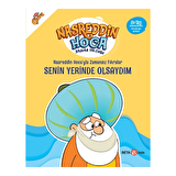 Nasreddin Hoca’yla Zamansız Fıkralar - Senin Yerinde Olsaydım
