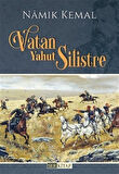 Vatan Yahut Silistre / Namık Kemal