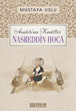 Anadolu'nun Kandilleri - Nasreddin Hoca - Mustafa Uslu