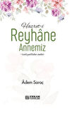 Hazreti Reyhane Annemiz / Adem Saraç