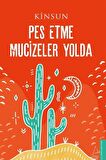 Pes Etme Mucizeler Yolda