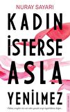 Kadın İsterse Asla Yenilmez