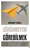 Görünmeyeni Görebilmek