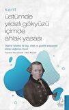 Kant: Üstümde Yıldızlı Gökyüzü İçimde Ahlak Yasası