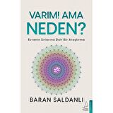 Varım! Ama Neden?