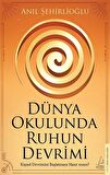 Dünya Okulunda Ruhun Devrimi