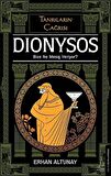Tanrıların Çağrısı - Dionysos