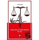 Adaletin ve İlmin Simgesi Hz. Ali