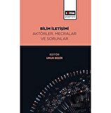 Bilim İletişimi Aktörler, Mecralar ve Sorunlar