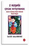Z Kuşağı Çocuk Yetiştirmek