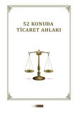 52 Konuda Ticaret Ahlakı