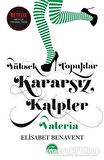 Yüksek Topuklar Kararsız Kalpler