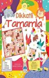 Dikkatli Tamamla