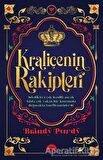 Kraliçenin Rakipleri