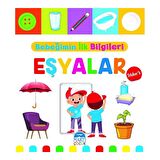 Eşyalar - Bebeğimin İlk Bilgileri