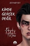 Kimse Gerçek Değil