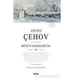 Anton Çehov Bütün Eserleri 3