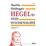 Hegel’in Tinin Fenomenolojisi