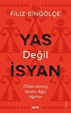 Yas Değil İsyan
