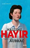 Nazizme Hayır - Lucıe Aubrac