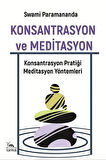 Konsantrasyon ve Meditasyon / Swami Paramananda