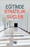 Eğitimde Stratejik Güçler: Psikolojik Harp Tekniklerinin ve İstihbarat Servislerinin Eğitime Etkileri / Dr. Umut Birkan Özkan