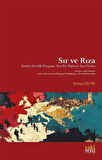 Sır ve Rıza - Devlet Alevilik Diaspora: Yeni Bir İlişkinin Ana Hatları / Selman Çevik