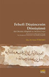 Felsefî Düşüncenin Dönüşümü & Ebu'l-Berekat el-Bağdadî'nin Metafizik İnşası / Ersan Türkmen