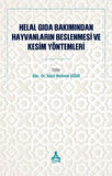 Helal Gıda Bakımından Hayvanların Beslenmesi ve Kesim Yöntemleri / Kolektif