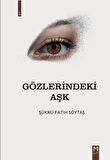 Gözlerindeki Aşk / Şükrü Fatih Soydan