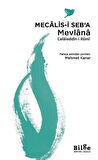 Mecalis-i Seb'a / Mevlana