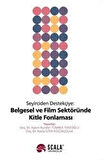 Seyirciden Destekçiye Belgesel ve Film Sektöründe Kitle Fonlaması / Doç. Dr. Necla İlter