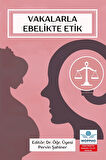 Vakalarla Ebelikte Etik