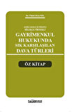 Açıklamalı – İçtihatlı Dilekçe Örnekleri Gayrimenkul Hukukunda Sık Karşılaşılan Dava Türleri Öz Kitap