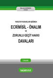 Ecrimisil Önalım ve Zorunlu Geçit Hakkı Davaları