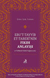 Ebu't-Tayyib et-Taberî'nin Fıkıh Anlayışı -et-Ta'lîkatü'l-Kübra Bağlamında- / Esra Işık İlhan