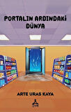 Portalın Ardındaki Dünya / Arte Uras Kaya