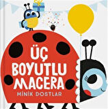 Üç Boyutlu Macera / Minik Dostlar / Kolektif