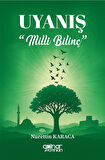 Uyanış "Milli Bilinç" / Nurettin Karaca