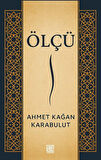 Ölçü / Ahmet Kağan Karabulut
