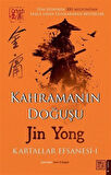 Kahramanın Doğuşu: Kartallar Efsanesi 1 / Jin Yong