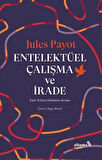 Entelektüel Çalışma ve İrade