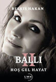 Ballı 2 Hoş Gel Hayat