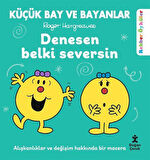 Küçük Bay ve Bayanlar Rehber Öyküler Denesen Belki Seversin / Roger Hargreaves