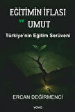 Eğitimin İflası ve Umut - Türkiye'nin Eğitimin Serüveni