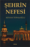 Şehrin Nefesi / Kenan Topaloğlu