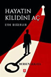 Hayatın Kilidini Aç Etik Değerler / Dursun Akkaya