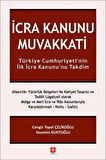 İcra Kanunu Muvakkati / Cengiz Topel Çelikoğlu