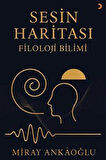 Sesin Haritası / Filoloji Bilimi / Miray Ankaoğlu