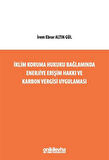 İklim Koruma Hukuku Bağlamında Enerjiye Erişim Hakkı ve Karbon Vergisi Uygulaması / İrem Ebrar Altın Gül